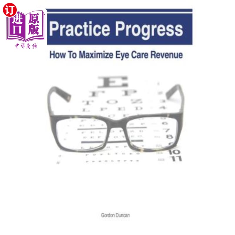 海外直订医药图书Practice Progress: How to Maximize Eye Care Revenue 实践进展：如何最大化眼部护理收入