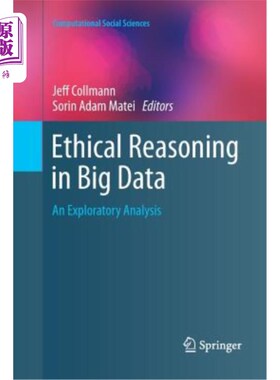 海外直订Ethical Reasoning in Big Data: An Exploratory Analysis 大数据中的伦理推理：探索性分析