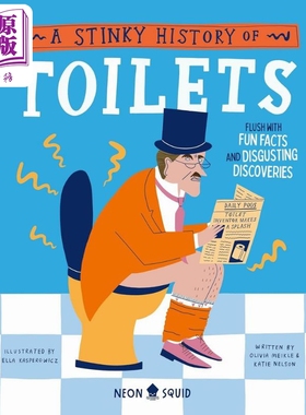 厕所的臭历史 A Stinky History of Toilets Flush with Fun Facts and Disgusting Discoveries英文原版科普绘本【中商原版?