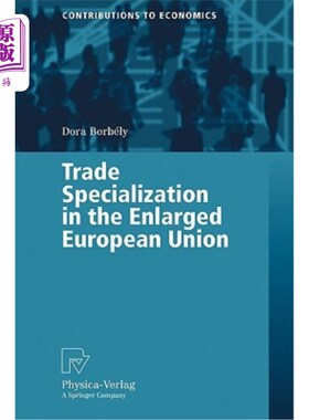 海外直订Trade Specialization in the Enlarged European Union 扩大后的欧盟中的贸易专业化