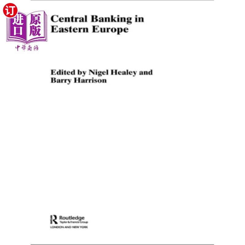 海外直订Central Banking in Eastern Europe 东欧的中央银行