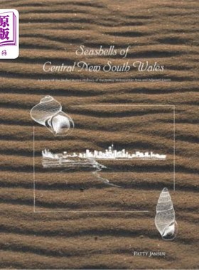 海外直订Seashells of Central New South Wales: A Survey of the Shelled Marine Molluscs of 新南威尔士州中部的贝壳：悉
