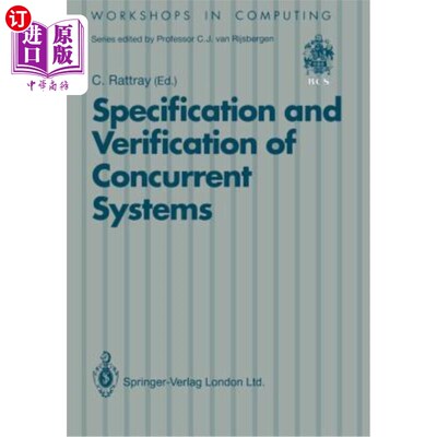 海外直订Specification and Verification of Concurrent Systems 并发系统的规范与验证
