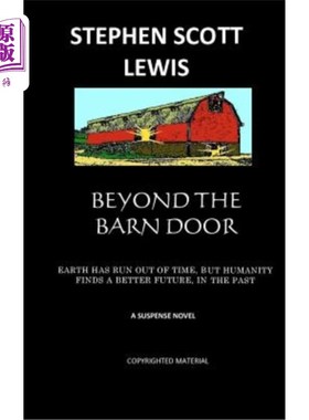 海外直订Beyond the Barn Door: Earth has run out of time, but humanity finds a better fut 谷仓门外：地球已经耗尽了时