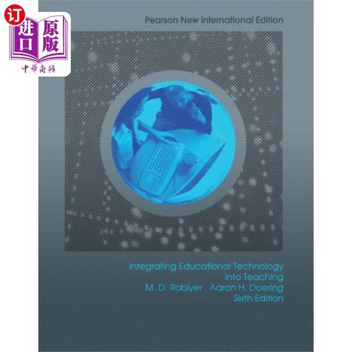 海外直订Integrating Educational Technology into Teaching... 将教育技术融入教学+ MyLab教育无需Pearson eText(软件包)