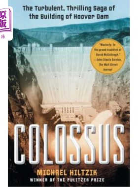 海外直订Colossus: The Turbulent, Thrilling Saga of the Building of Hoover Dam 巨像：胡佛大坝建设的动荡不安、惊心动