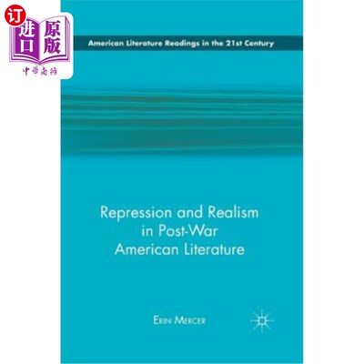 海外直订Repression and Realism in Post-War American Literature 战后美国文学中的压抑与现实主义