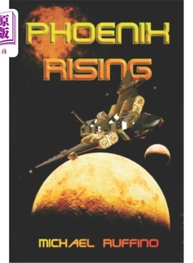 海外直订Phoenix Rising: Book One by Michael Ruffino 凤凰崛起：迈克尔·鲁菲诺的第一本书