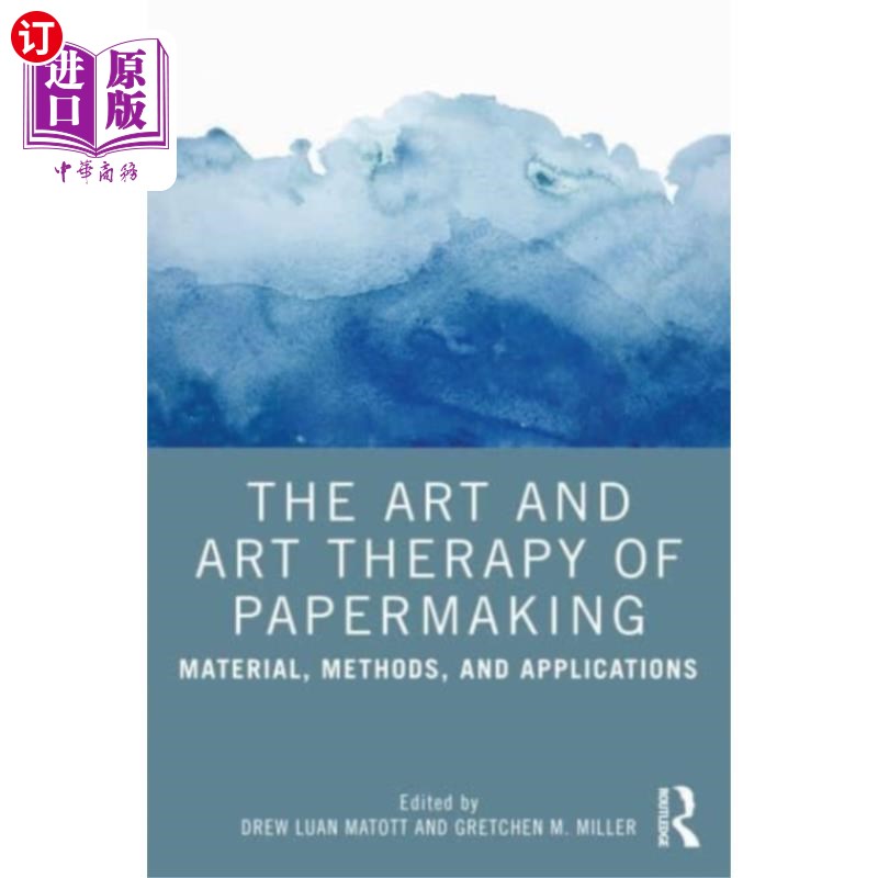 海外直订医药图书Art and Art Therapy of Papermaking 造纸艺术与艺术疗法