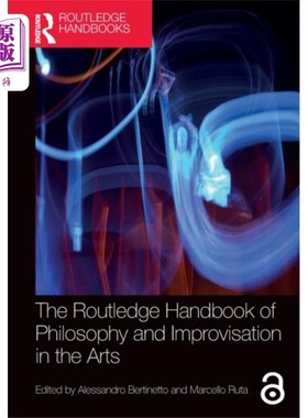 海外直订Routledge Handbook of Philosophy and Improvisati... 劳特利奇哲学与即兴艺术手册