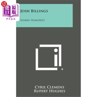 海外直订Josh Billings: Yankee Humorist 乔希·比林斯：洋基幽默作家