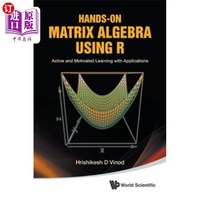 海外直订Hands-on Matrix Algebra Using R: Active And Moti... 使用R:主动和积极的应用程序学习实践矩阵代数