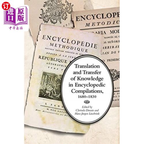 海外直订Translation and Transfer of Knowledge in Encyclo... 百科全书汇编中的知识翻译和转移，1680-1830