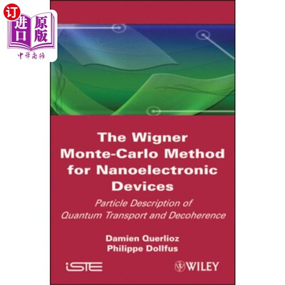 海外直订Wigner Monte Carlo Method for Nanoelectronic Dev... 纳米电子器件的Wigner-montecarlo方法