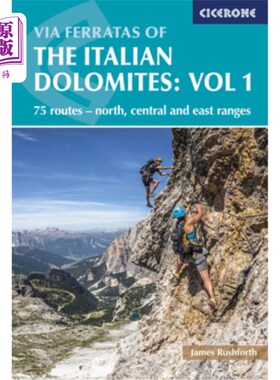 海外直订Via Ferratas of the Italian Dolomites: Vol 1: 75 Routes-North, Central and East  意大利白云岩的费拉塔斯之路