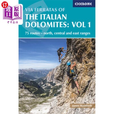 海外直订Via Ferratas of the Italian Dolomites: Vol 1: 75 Routes-North, Central and East  意大利白云岩的费拉塔斯之路
