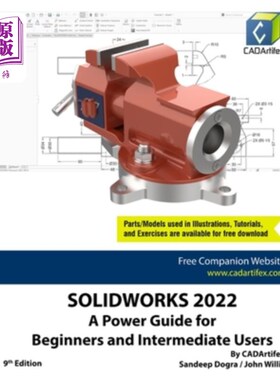 海外直订Solidworks 2022: A Power Guide for Beginners and Intermediate Users Solidworks 2022:初学者和中级用户的电源