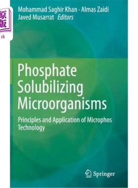 海外直订Phosphate Solubilizing Microorganisms: Principles and Application of Microphos T 溶磷微生物：微生物技术原理