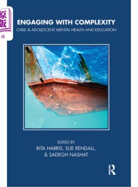 海外直订医药图书Engaging with Complexity: Child & Adolescent Mental Health and Education 参与复杂性：儿童和青少年心