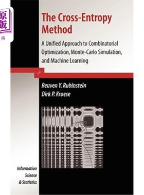海外直订The Cross-Entropy Method: A Unified Approach to Combinatorial Optimization, Mont 交叉熵法：组合优化、蒙特卡