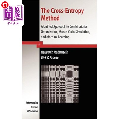 海外直订The Cross-Entropy Method: A Unified Approach to Combinatorial Optimization, Mont 交叉熵法：组合优化、蒙特卡