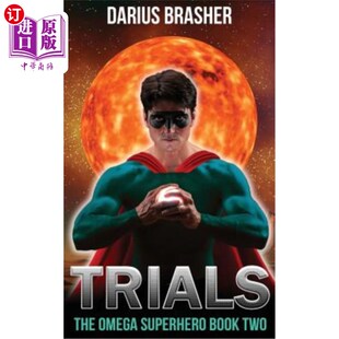 海外直订Trials: The Omega Superhero Book Two 审判：欧米茄超级英雄第二册