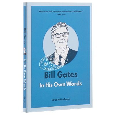 比尔盖茨 用他自己的话说 Bill Gates In His Own Words 英文原版 商业 经济 语录 Lisa Rogak【中商原版】