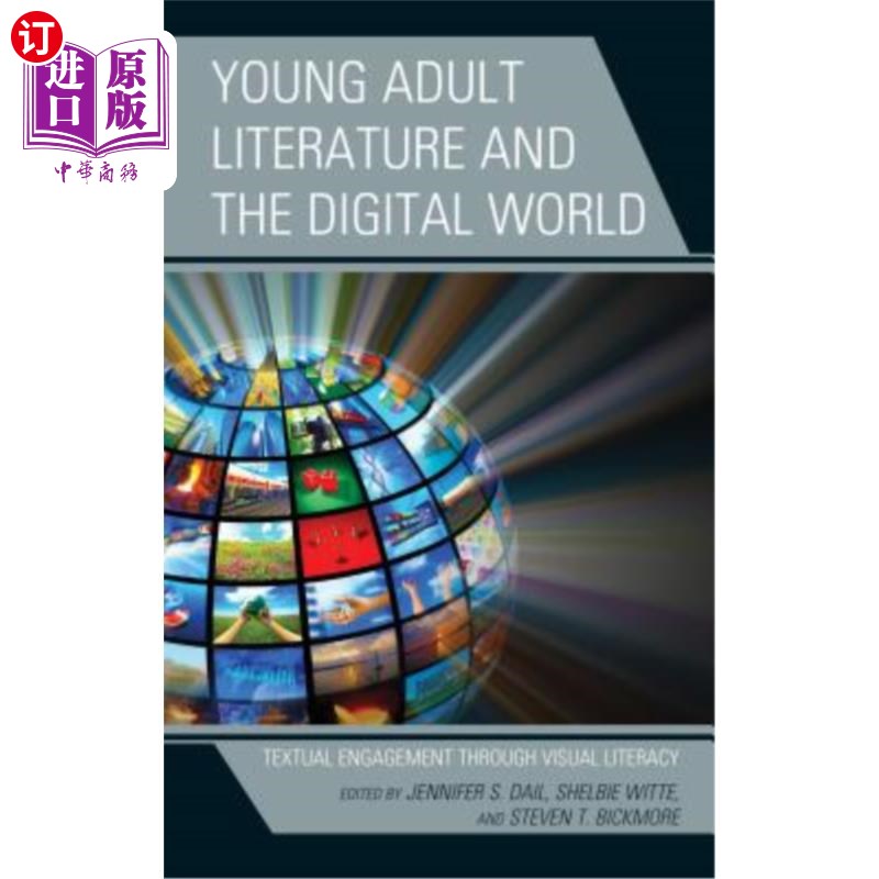 海外直订Young Adult Literature and the Digital World: Textual Engagement Through Visual  青少年文学与数字世界：通过