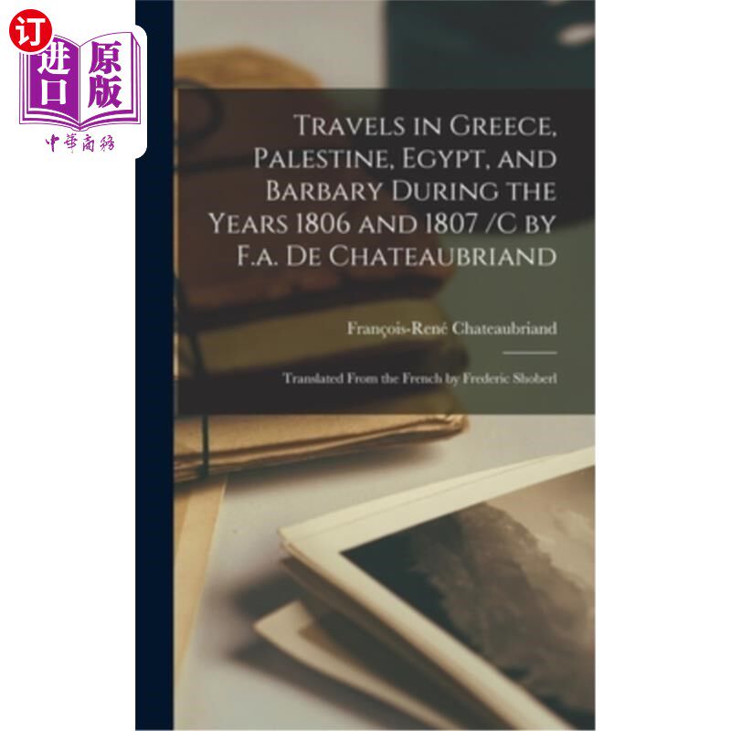 海外直订Travels in Greece, Palestine, Egypt, and Barbary During the Years 1806 and 1807  旅行在希腊，巴勒斯坦，埃及