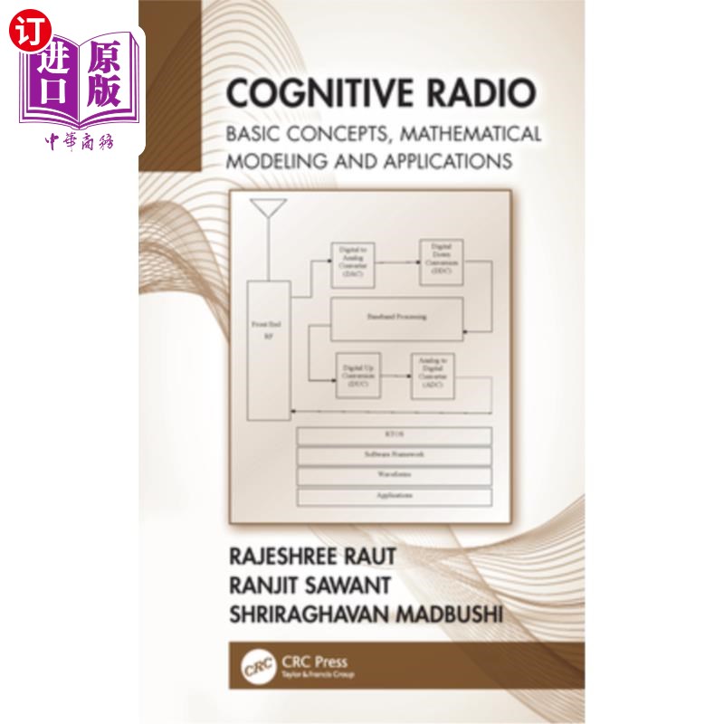 海外直订Cognitive Radio: Basic Concepts, Mathematical Modeling and Applications 认知无线电:基本概念、数学建模与应用