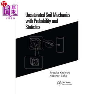 海外直订Unsaturated Soil Mechanics with Probability and Statistics 基于概率统计的非饱和土力学