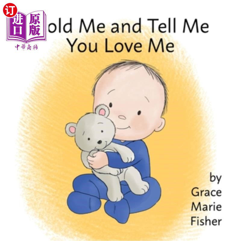 海外直订hold me and tell me you love me 抱着我,告诉我你爱我