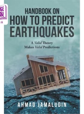 海外直订Handbook on How to Predict Earthquakes: A Valid Theory Makes Valid Predictions 如何预测地震手册：一个有效的