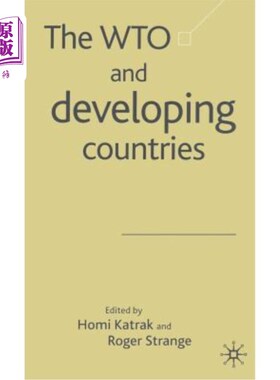 海外直订The WTO and Developing Countries 世贸组织与发展中国家