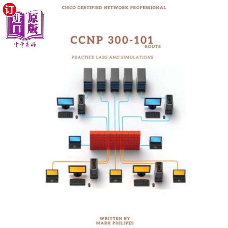海外直订CCNP 300-101 Implementing Cisco IP Routing Practice Labs and Simulations CCNP 300-101实施Cisc