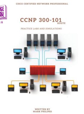 海外直订CCNP 300-101 Implementing Cisco IP Routing Practice Labs and Simulations CCNP 300-101实施Cisc