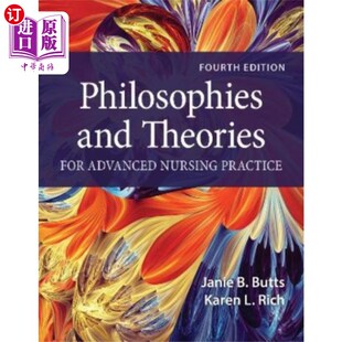 for Advanced Nursing 海外直订医药图书Philosophies 高级护理实践 Theories P... 哲学和理论 and
