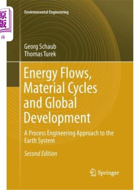 海外直订Energy Flows, Material Cycles and Global Development: A Process Engineering Appr 能量流、物质循环和全球发展：地