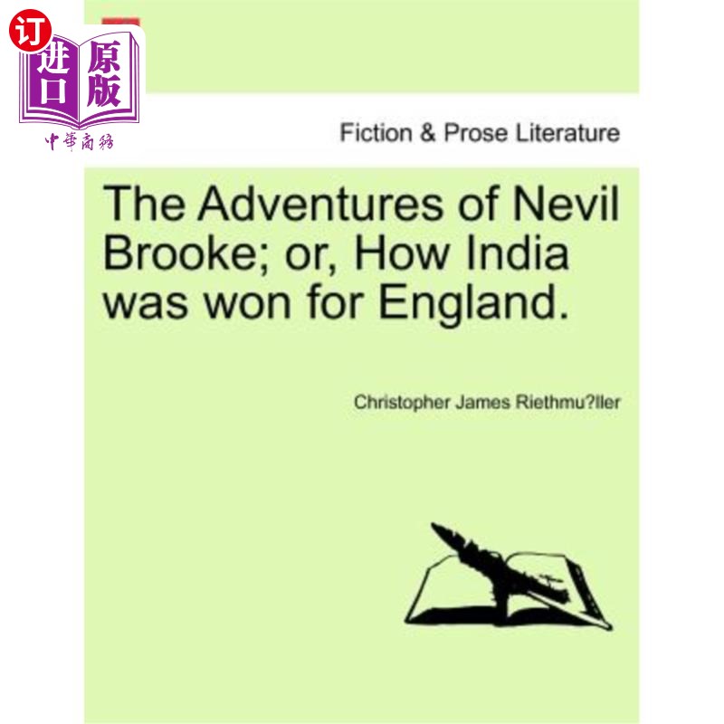 海外直订The Adventures of Nevil Brooke; Or, How India Was Won for England. 内维尔·布鲁克历险记；或者，印度是如何为