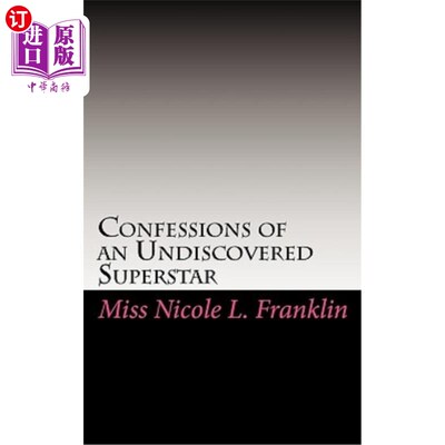 海外直订Confessions of an Undiscovered Superstar 一个未被发现的超级明星的供词