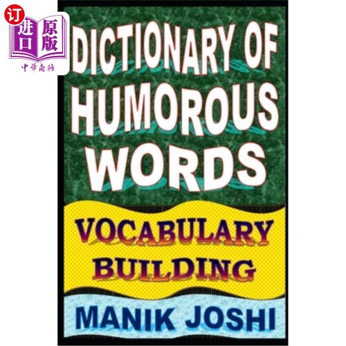 海外直订Dictionary of Humorous Words: Vocabulary Building 幽默词汇词典:词汇的建立