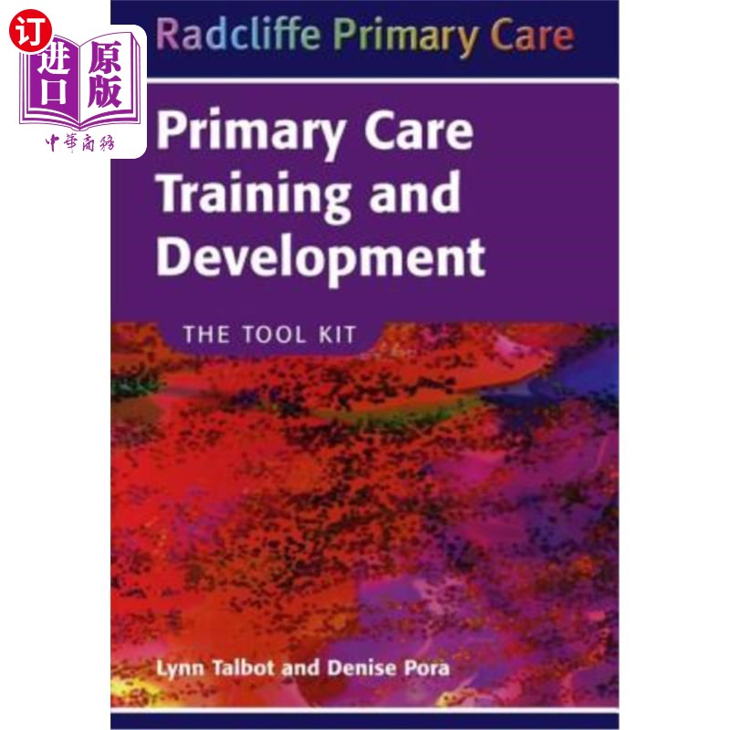 海外直订医药图书Primary Care Training and Development: The Tool Kit 初级保健培训和发展:工具包