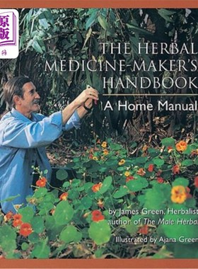 海外直订医药图书The Herbal Medicine-Maker's Handbook: A Home Manual 草药制造商手册：家庭手册