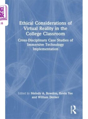 海外直订Ethical Considerations of Virtual Reality in the... 虚拟现实在大学课堂中的伦理思考