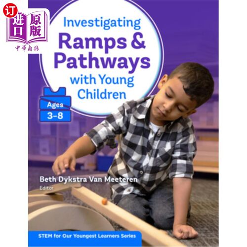 海外直订Investigating Ramps and Pathways with Young Children (Ages 3-8) 与幼儿(3-8岁)一起调查斜坡和小径