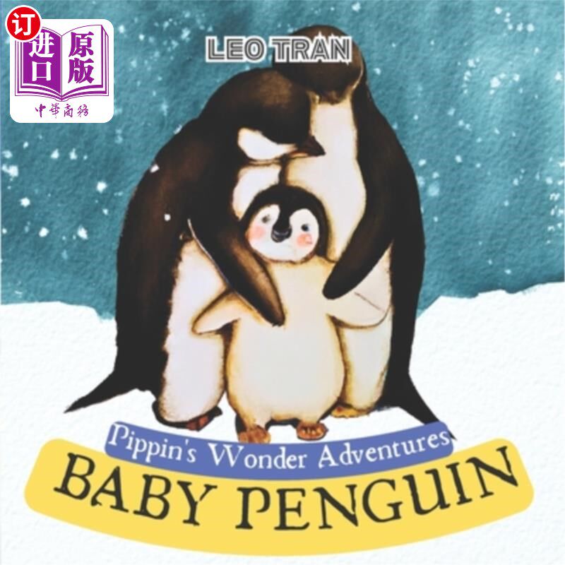 海外直订Pippin's Wonder Adventures: Baby Penguin: Engaging Penguin Books for Kids, with  皮平的奇迹冒险：小企鹅：参