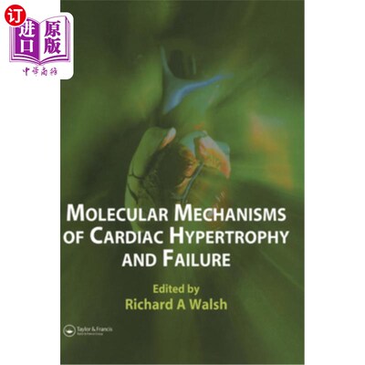 海外直订医药图书Molecular Mechanisms of Cardiac Hypertrophy and Failure 心肌肥厚和心力衰竭的分子机制