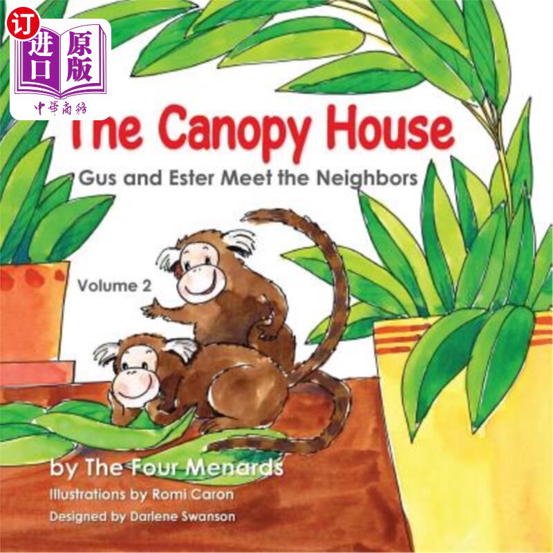 海外直订The Canopy House - Vol 2- Gus and Ester Meet the Neighbors 树冠屋-第二卷-格斯特和埃斯特遇见邻居