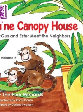 海外直订The Canopy House - Vol 2- Gus and Ester Meet the Neighbors 树冠屋-第二卷-格斯特和埃斯特遇见邻居