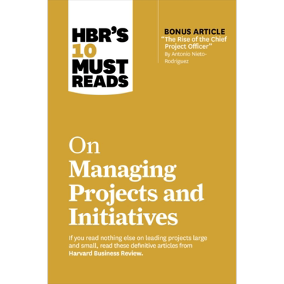 预售 哈佛商业评论的10篇需读 管理项目和计划 Hbrs 10 Must Reads on Managing Projects and Initiatives 英文原版 HBR【中商原?